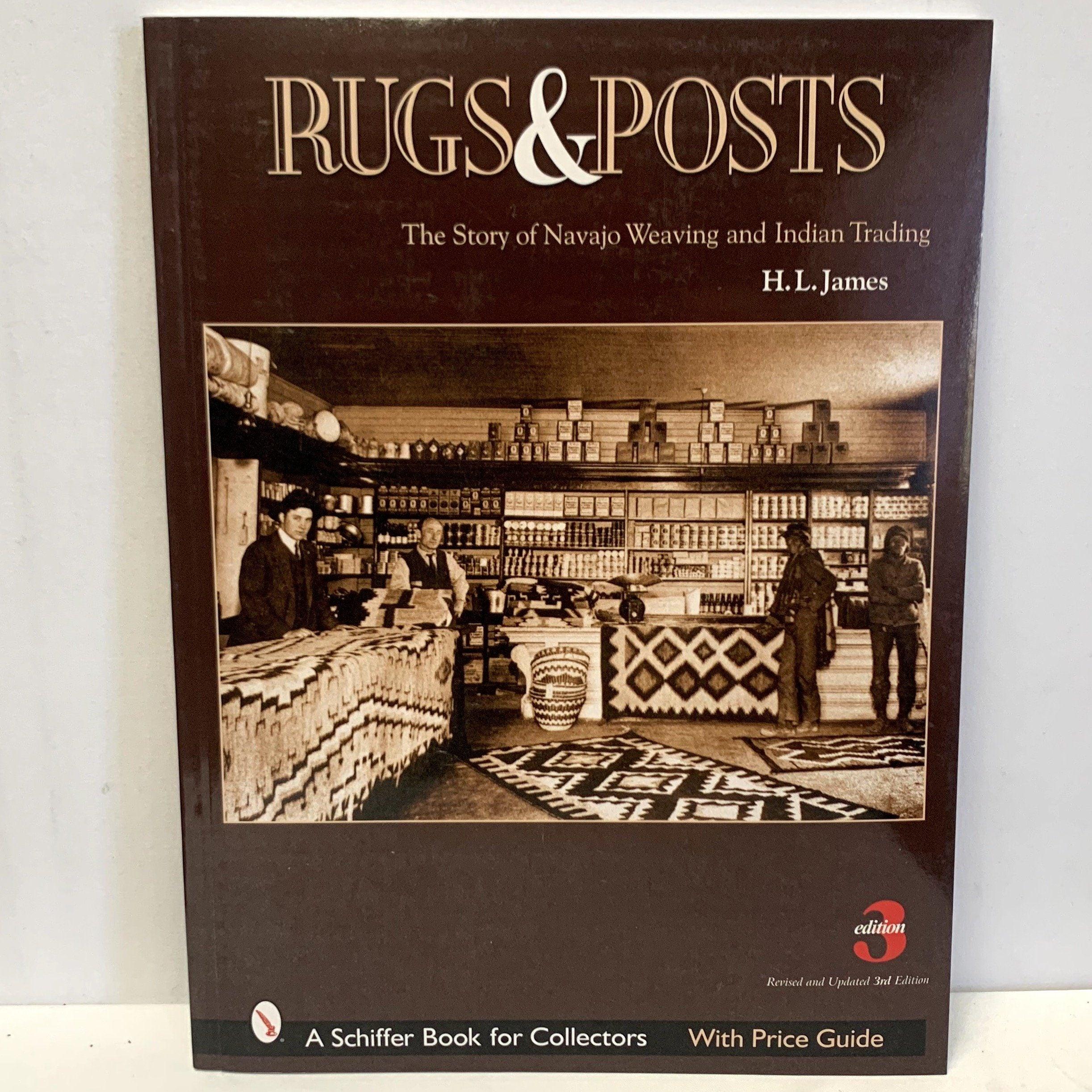 Rugs and Posts: The Story of Navajo Weaving and Indian Trading
